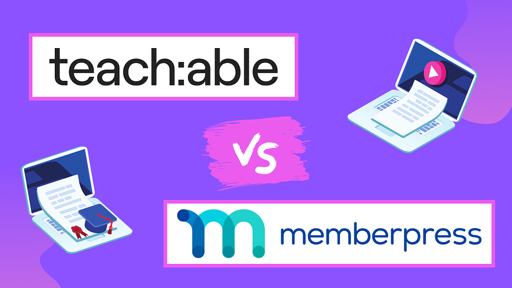 Teachable VS MemberPress Courses - Which One Is For You