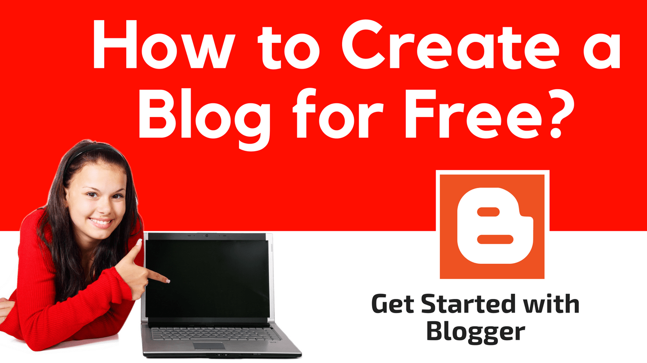 How to Create a Blog for Free on Blogger