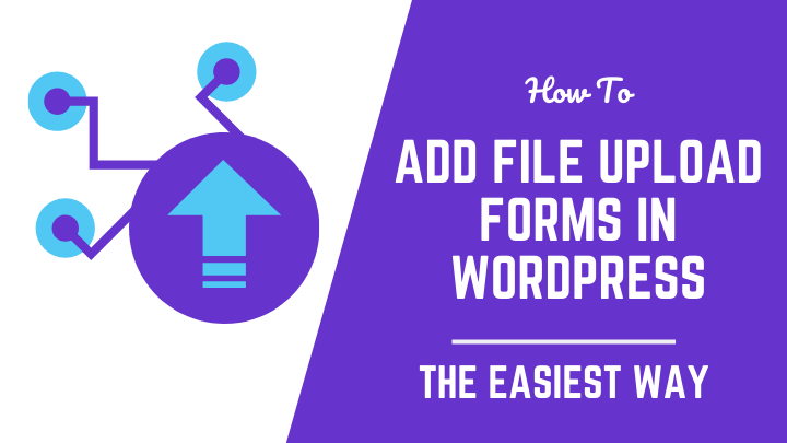 WordPress File Upload Form Using WPForms