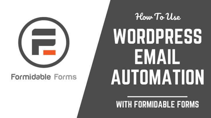 WordPress Email Automation With Formidable Forms